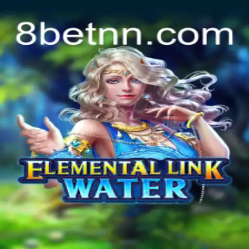 Dive into the World of ElementalLinkWater: The Ultimate Game Experience with BETNN